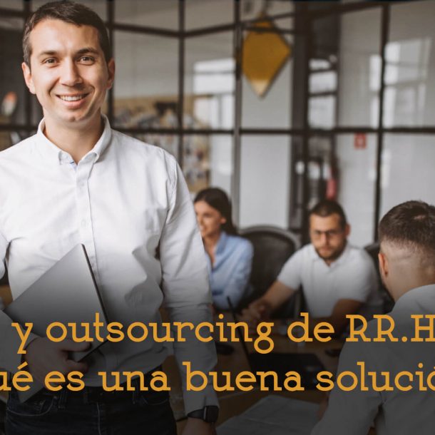 pymes y outsourcing de rrhh por qué es una buena solución externalización recursos humanos rrhh consultoría selección formación adelantta